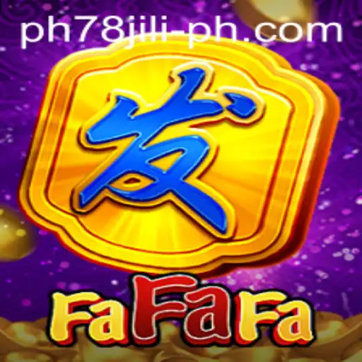 Exploring FaFaFa: An Engaging Slot Game Revolutionized by Ph78 Jili