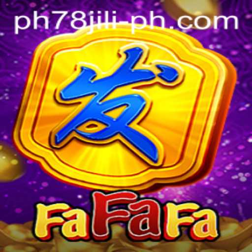 Exploring FaFaFa: An Engaging Slot Game Revolutionized by Ph78 Jili