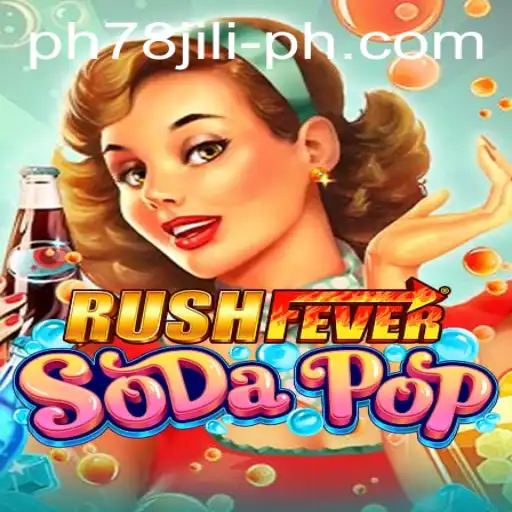 Exploring the Exciting World of RushFeverSodaPop: A Comprehensive Guide